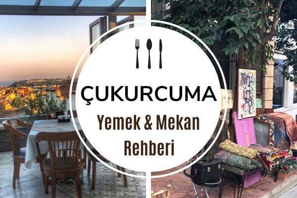 What to Eat in Çukurcuma
