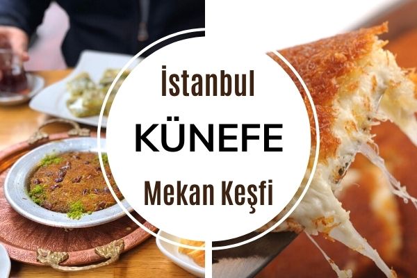 11 Addresses of Legendary Kunefe in Istanbul
