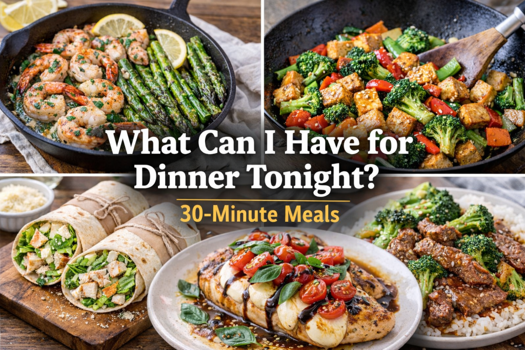 What Can I Have for Dinner Tonight
